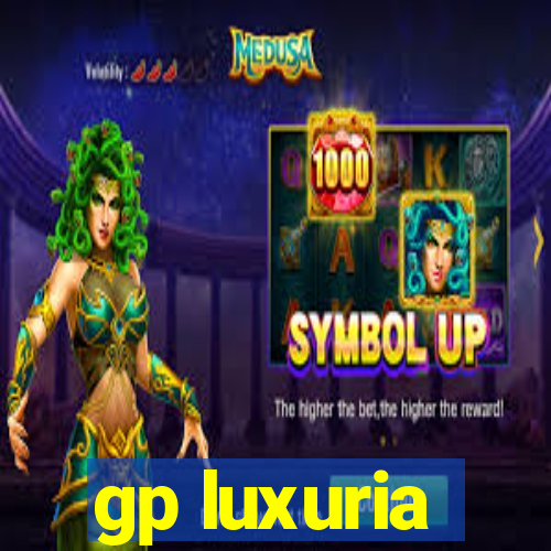 gp luxuria